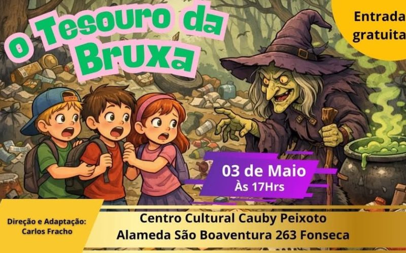 ESPETÁCULO INFANTIL ” O TESOURO DA BRUXA ” AGITA O CENTRO CULTURAL CAUBY PEIXOTO .