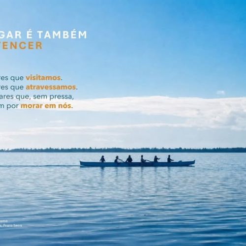 “QUANDO UM LUGAR COMEÇA A MORAR EM NÓS “
